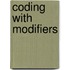 Coding with Modifiers