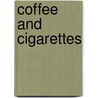 Coffee and Cigarettes by Ronald Cohn