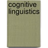 Cognitive Linguistics door Ronald Cohn