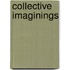 Collective Imaginings