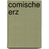 Comische Erz