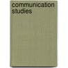 Communication Studies by Peter Bennett