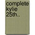 Complete Kylie 25Th..