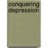 Conquering Depression