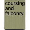 Coursing and Falconry door Harding Edward De Fonblanque Cox