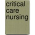 Critical Care Nursing