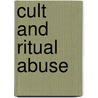 Cult and Ritual Abuse door Pamela Sue Perskin