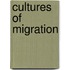 Cultures of Migration