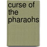 Curse of the Pharaohs by Ronald Cohn