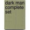 Dark Man Complete Set door Peter Lancett