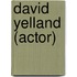 David Yelland (Actor)