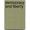 Democracy And Liberty by William Edward Hartpole Lecky