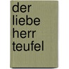 Der liebe Herr Teufel by Christine Nöstlinger