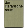 Der literarische Raum by Maurice Blanchot
