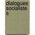 Dialogues Socialistes