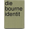 Die Bourne Identit door Robert Ludlum