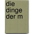 Die Dinge der M