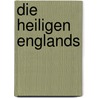 Die Heiligen Englands door Felix Liebermann