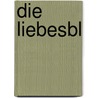 Die Liebesbl door Wilhelm Genazino