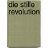 Die stille Revolution