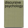 Discursive Psychology by Ronald Cohn