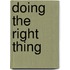 Doing The Right Thing