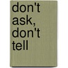 Don't Ask, Don't Tell by T.R. Stoddard