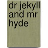 Dr Jekyll And Mr Hyde by Stephen Colbourn