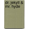 Dr. Jekyll & Mr. Hyde by Robert Louis Stevension