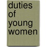 Duties Of Young Women by Edwin Hubbell Chapin