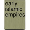 Early Islamic Empires door Flatt Lizann