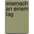 Eisenach an einem Tag