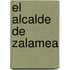 El Alcalde de Zalamea