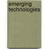 Emerging Technologies by Gustavo V. Barbosa-Canovas