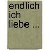Endlich ich Liebe ... door Deny Poker