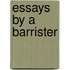 Essays By A Barrister