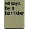 Essays By A Barrister door James Fitzjames Stephen