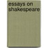 Essays On Shakespeare