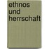 Ethnos Und Herrschaft