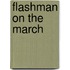 Flashman On The March