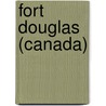 Fort Douglas (Canada) door Ronald Cohn