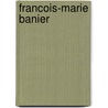 Francois-Marie Banier by François-Marie Banier