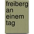 Freiberg an einem Tag