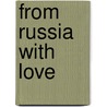 From Russia with Love door Ian Fleming:Reader to Be Announced