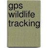 Gps Wildlife Tracking by Ronald Cohn