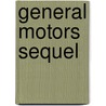 General Motors Sequel by Ronald Cohn