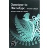 Genotype to Phenotype by S. Malcom