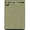 Genusswandern Allg by Bernhard Irlinger