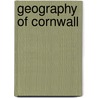 Geography of Cornwall by Ronald Cohn