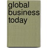 Global Business Today door W.L. Hill Charles